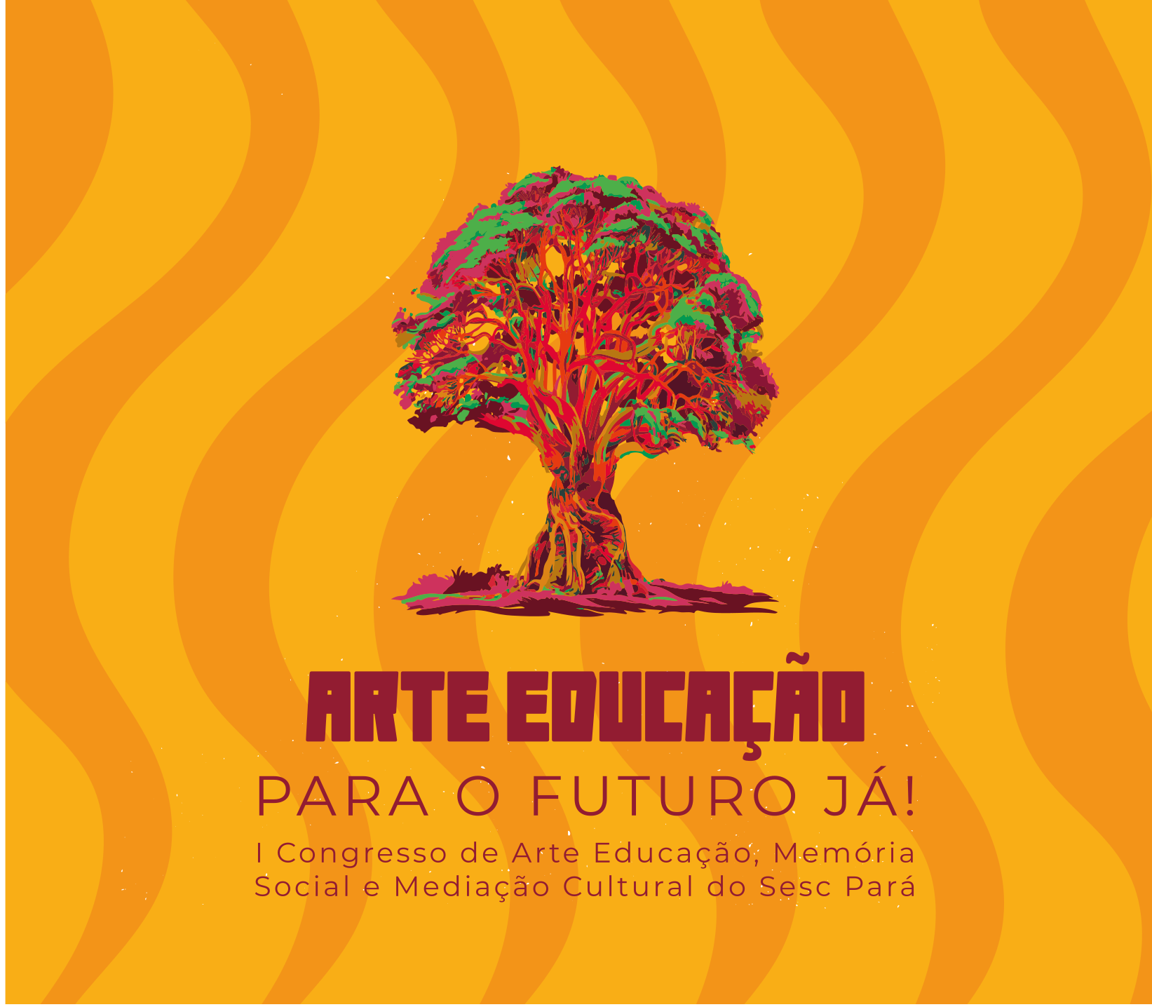 I Congresso de Arte Educação, Memória Social e Mediação Cultural do Sesc Pará